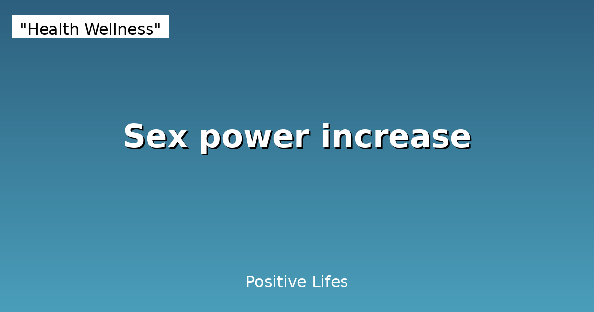 Sexual Health and Stamina: Natural Enhancement Guide