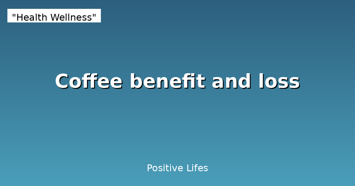 Coffee: Health Benefits, Risks and Optimal Daily Intake