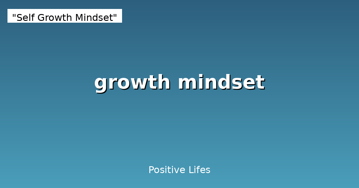 Growth Mindset: Transform Your Life with Carol Dweck's Approach