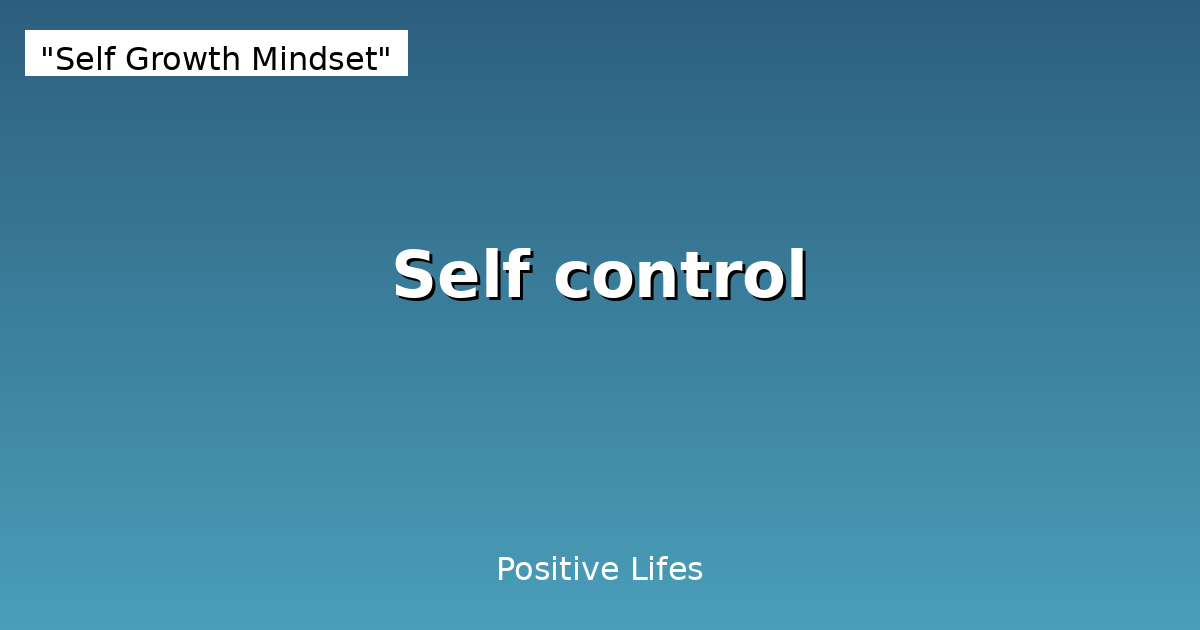 Self-Control: Master Your Willpower and Build Discipline
