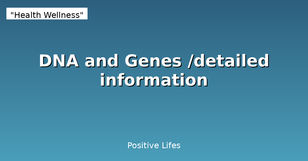 DNA and Genes 